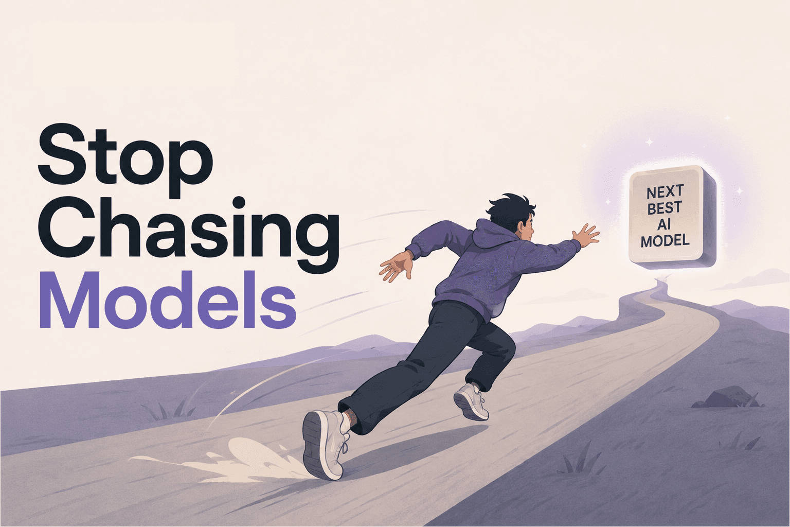 Stop Chasing Models: 3 Upgrades That Keep You Ahead of AI This Week